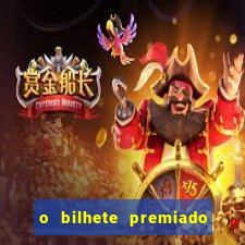 o bilhete premiado assistir filme completo dublado